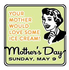 Mother's Day - May 9