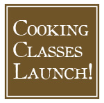 Cooking Classes Launch!
