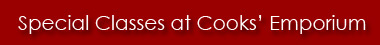 Classes at Cooks' Emporium