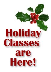 Holiday Classes Are Here