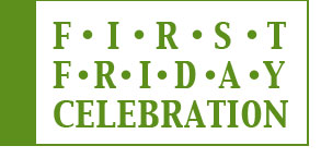 First Friday Celebrations