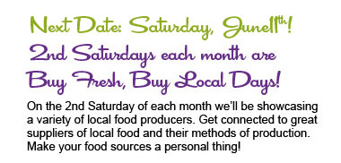 Second Saturdays - Buy Fresh, Buy Local
