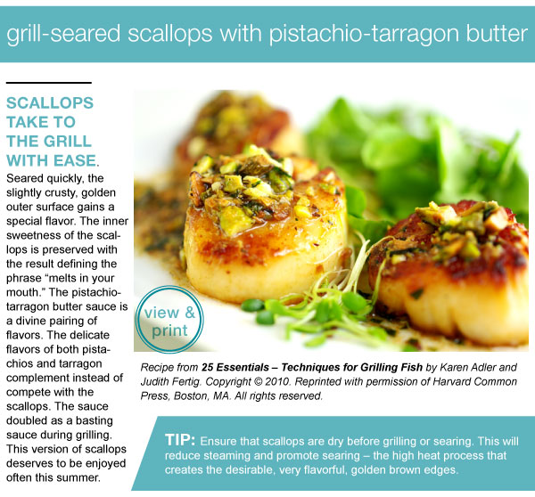 RECIPE: Grill-Seared Scallops with Pistachio-Tarragon Butter