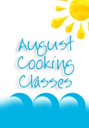 August Cooking Classes