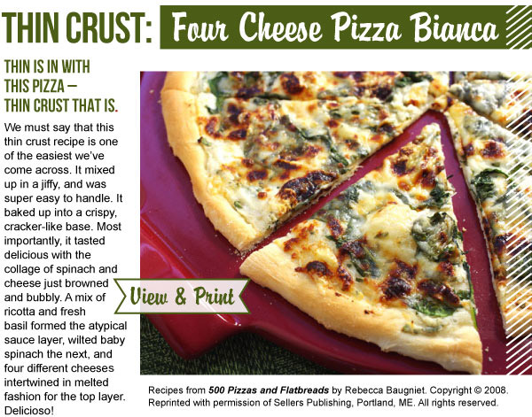 RECIPE: Thin Crust, Four Cheese Pizza Bianca