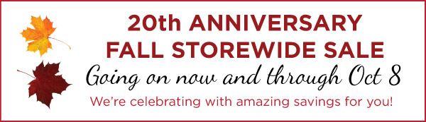 20th Anniversary Fall STorewide Sale