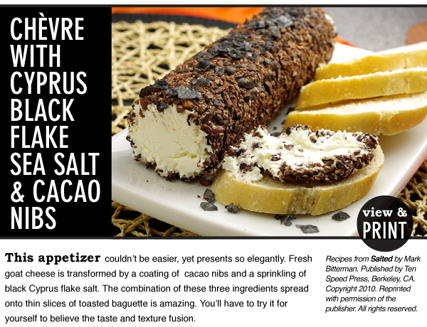 RECIPE: Chevre with Cyprus Black Flake Sea Salt & Cacao Nibs