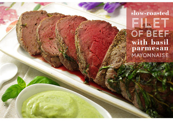 RECIPE: Slow-Roasted Filet of Beef with Basil Parmesan Mayonnaise