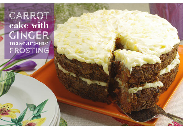 RECIPE: Carrot Cake iwth Ginger Marscapone Frosting