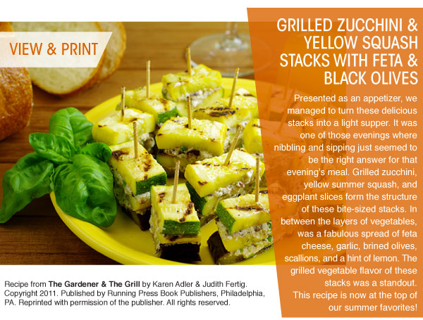 RECIPE: Grilled Zucchini and Yellow Squash Stacks with Feta and Black Olives
