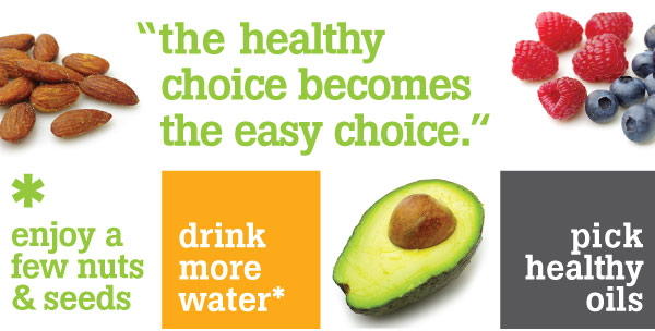 The Healthy Choice becomes the Easy Choice!