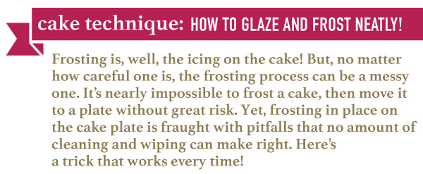 Cake Technique: How to Glaze and Frost Neatly