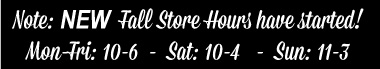 New Fall Store Hours