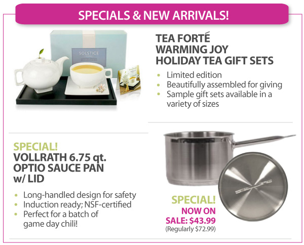 Specials and New Arrivals