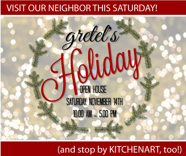 Gretel_s Open House This Saturday