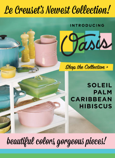 Le Creuset_s Oasis