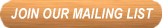 Join Our Mailing List