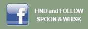 Find and Follow Spoon & Whisk on Facebook