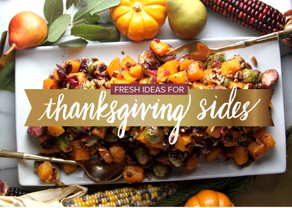 Fresh Ideas for Thanksgiving Sides