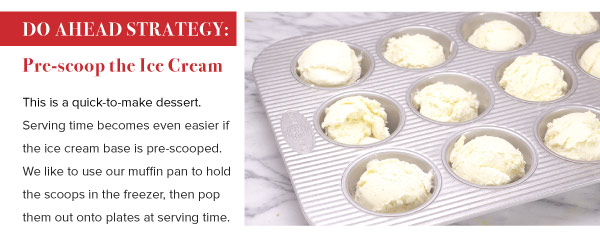 Do Ahead Strategy: Pre-Scoop the Ice Cream