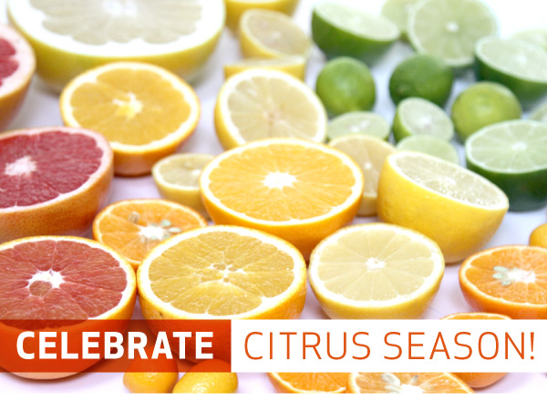 Celebrate Citrus Season