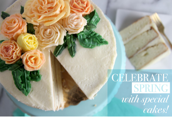 Celebrate Spring with Special Cakes