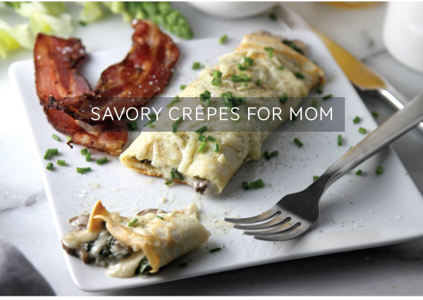 Savory Crepes for Mom