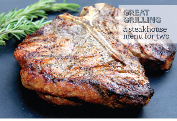 Great Grilling a steakhouse menu for two