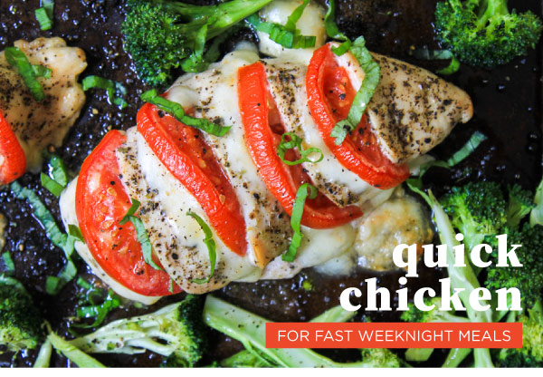 Quick Chicken For Weeknight Meals