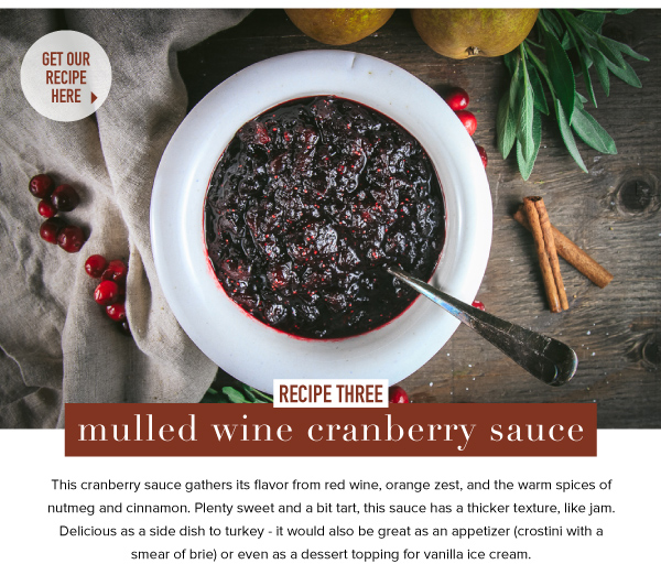 RECIPE THREE: Mulled Wine Cranberry Sauce