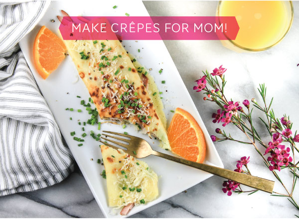 Make Crepes for Mom