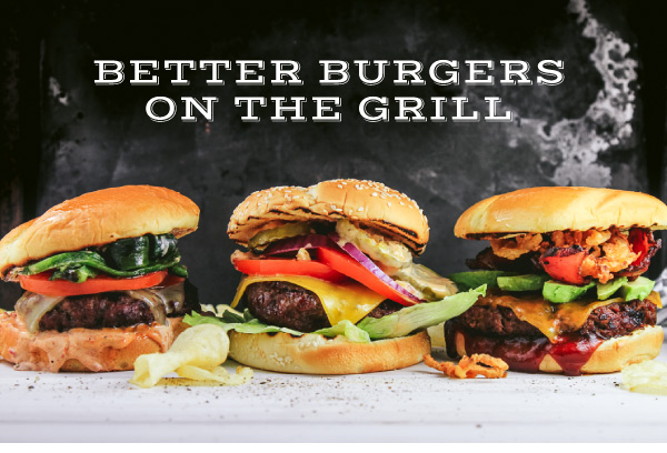 Better Burgers on the Grill