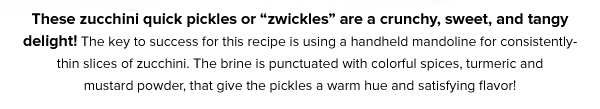 Zucchini Bread & Butter Pickles