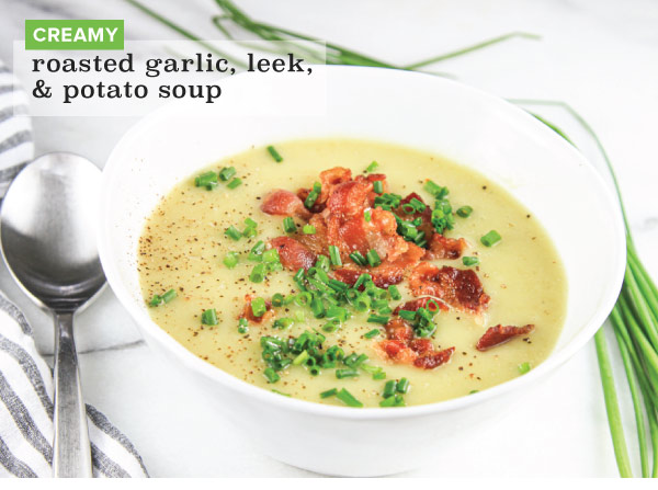 Roasted Garlic, Leek, & Potato Soup