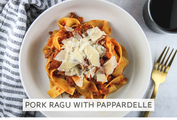 Pork Ragu with Pappardelle