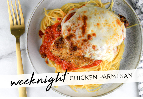 Weeknight Chicken Parmesan