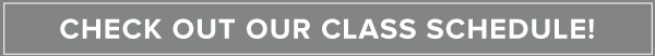 Check out our classes!

