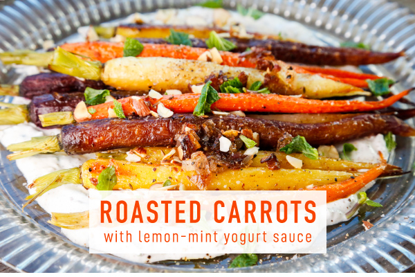 Roasted Carrots with Lemon-Mint Yogurt Sauce