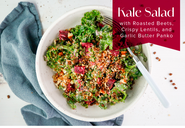 Kale Salad with Roasted Beets, Crispy Lentils, and Garlic Butter Panko