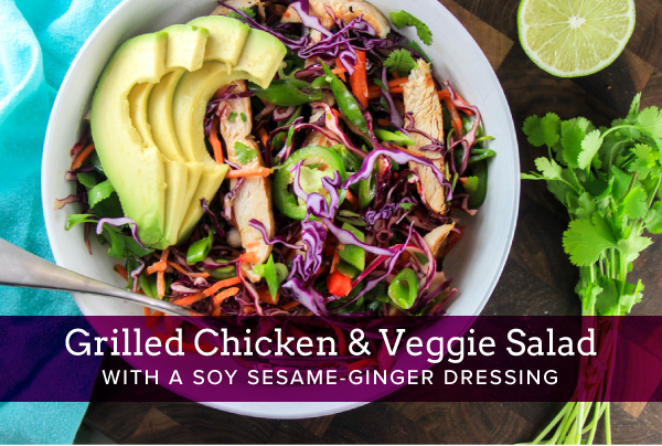 Grilled Chicken and Veggie Salad with a Soy Sesame-Ginger Dressing