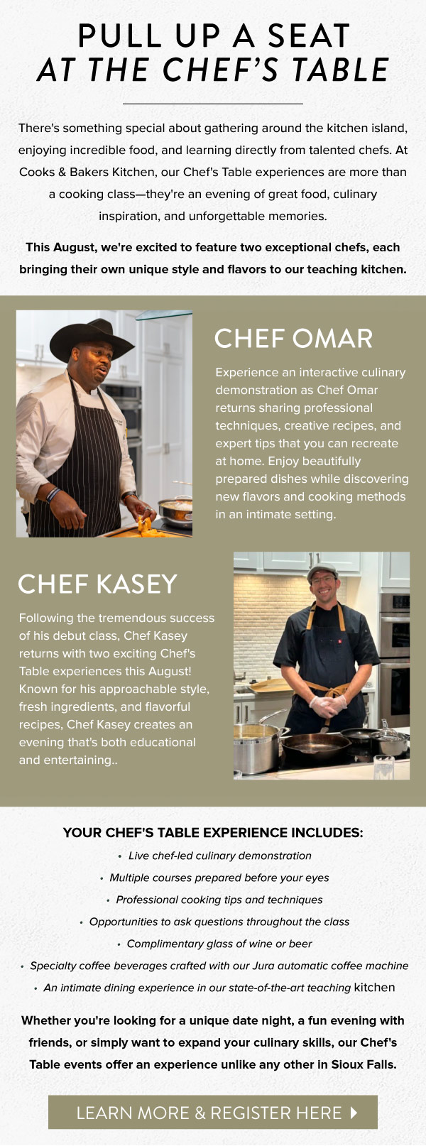 Pull up a seat at the Chef's Table. Cooks and Bakers Kitchen Chef Table Experiences