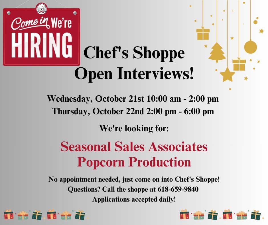 We're hiring! Open Interviews are October 21 from 10 am to 2 pm and October 22 from 2 pm to 6 pm. We need seasonal sales associates and popcorn production.