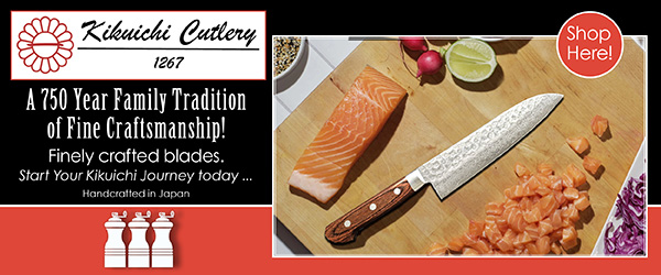 Kikuichi Cutlery since 1267!  750 years for family craftsmanship! Get them at the Extra Ingredient!